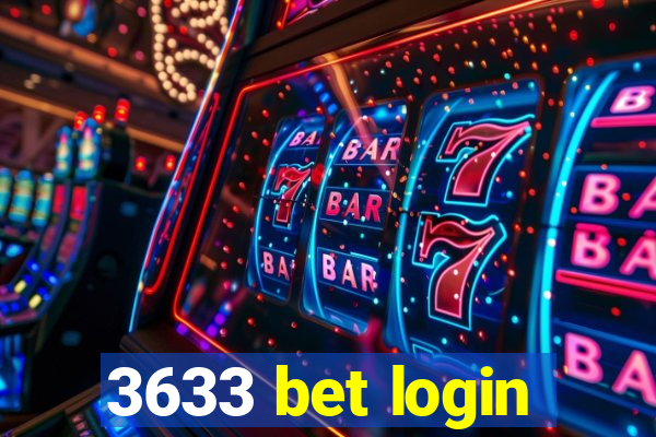 3633 bet login